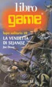 La vendetta di Sejanoz