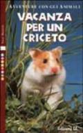 Vacanza per un criceto