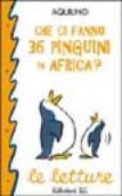 Che ci fanno 36 pinguini in Africa?