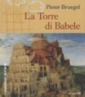 Pieter Bruegel. La Torre di Babele