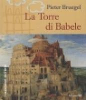Pieter Bruegel. La Torre di Babele