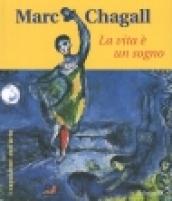 Marc Chagall. La vita è un sogno