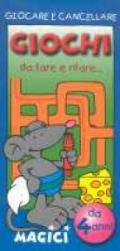 Giocare e cancellare. Giochi da fare e rifare... magici. Topolino grigio