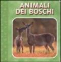 Animali dei boschi