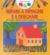 Imparo a dipingere e a disegnare