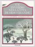 Un inverno nella vita di Orso Grande. Ediz. illustrata