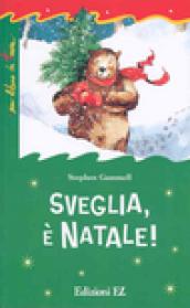 Sveglia, è Natale!