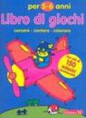 Libro di giochi. Cercare, contare, colorare. 5-6 anni