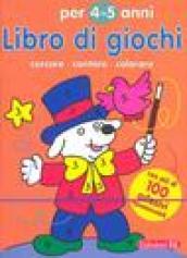 Libro di giochi. Cercare, contare, colorare. 4-5 anni