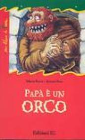 Papà è un orco