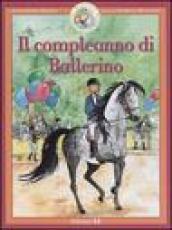 Il compleanno di Ballerino. Ballerino piccolo cavallo magico