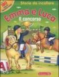 Emma e Luca. Il concorso. Storie da incollare