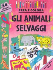 Gli animali selvaggi. Crea e colora