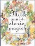 Mille anni di storie magiche