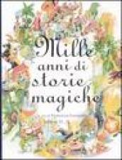 Mille anni di storie magiche