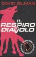 Il respiro del diavolo. Danger zone