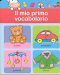 Il mio primo vocabolario (1 anno). Ediz. illustrata