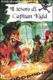 Il tesoro di Capitan Kidd. Ediz. illustrata