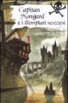 Capitan Mongard e i templari neri. Ediz. illustrata
