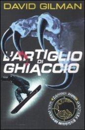 L'artiglio di ghiaccio. Danger zone