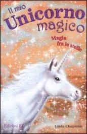 Il mio unicorno magico. 12.Magia fra le stelle