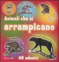 Animali che si arrampicano. Con adesivi