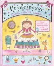 Principesse. Giochi, attività, adesivi