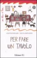 Per fare un tavolo