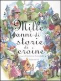 Mille anni di storie di eroine