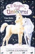 Una festa magica. Il regno degli unicorni vol.2