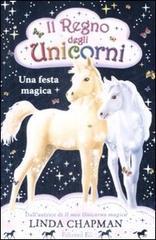 Una festa magica. Il regno degli unicorni vol.2