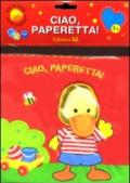 Ciao, paperetta!