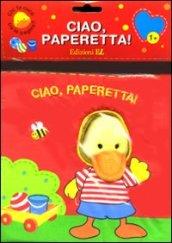 Ciao, paperetta!