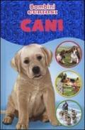 Cani. Bambini curiosi. Con adesivi