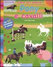 Pony e cavalli. Con adesivi. Ediz. illustrata