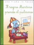 Il ragno Martino prende il pulmino. Ediz. illustrata