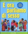 E ora parliamo di sesso. Manuale illustrato di educazione sessuale