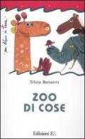 Zoo di cose. Ediz. illustrata