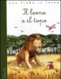 Il leone e il topo. Ediz. illustrata