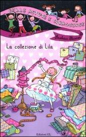 La collezione di Lila. Ediz. illustrata