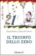 Il trionfo dello zero. Ediz. illustrata