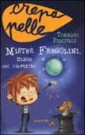 Mister Fregolini, mago coi lustrini