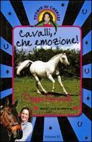 Cavalli, che emozione! Storie di cavalli vol.13