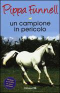 Un campione in pericolo. Storie di cavalli. 11.