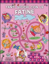 Tanti giochi con le fatine