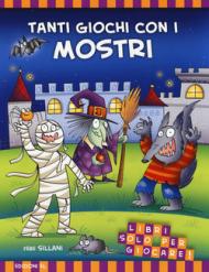 Tanti giochi con i mostri! Libri solo per giocare!