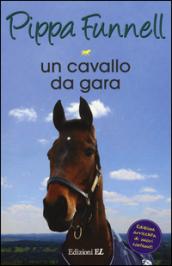 Un cavallo da gara. Storie di cavalli. 7.