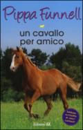 Un cavallo per amico. Storie di cavalli. 12.