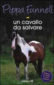 Un cavallo da salvare. Storie di cavalli. 13.