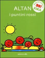 I puntini rossi. Ediz. illustrata